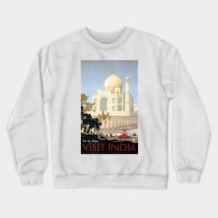 VISIT INDIA The Taj Mahal Tours and Cruises Vintage Holidays Travel Crewneck Sweatshirt